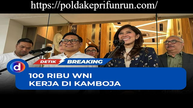 Cak Imin Ungkap 150 Ribu WNI Bekerja di Kamboja